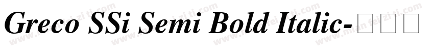 Greco SSi Semi Bold Italic字体转换